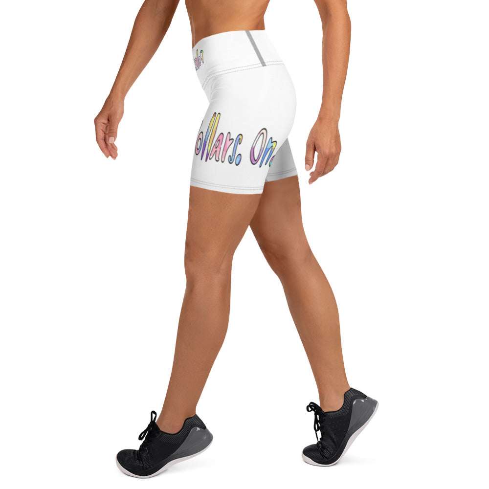 Dollars. On. Top Yoga Shorts