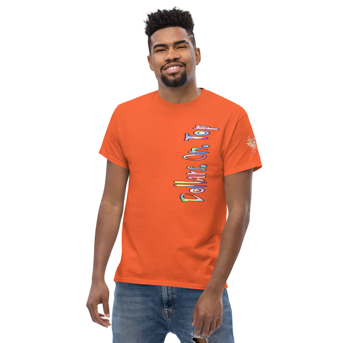 Dollars. On. Top Men's Classic Tee