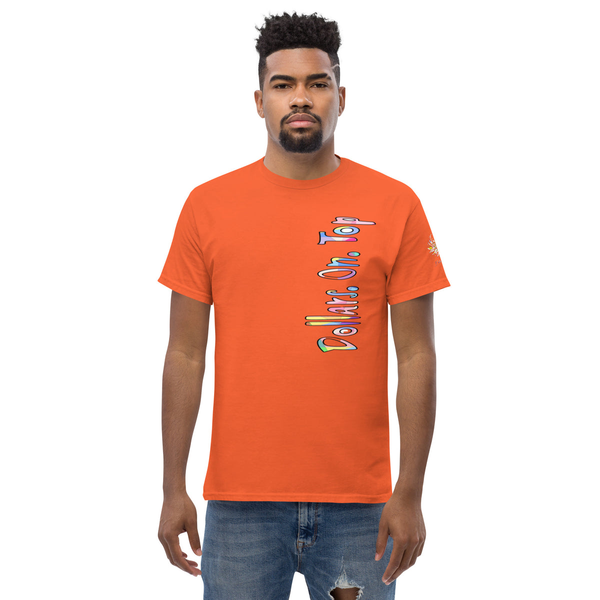 Dollars. On. Top Men's Classic Tee