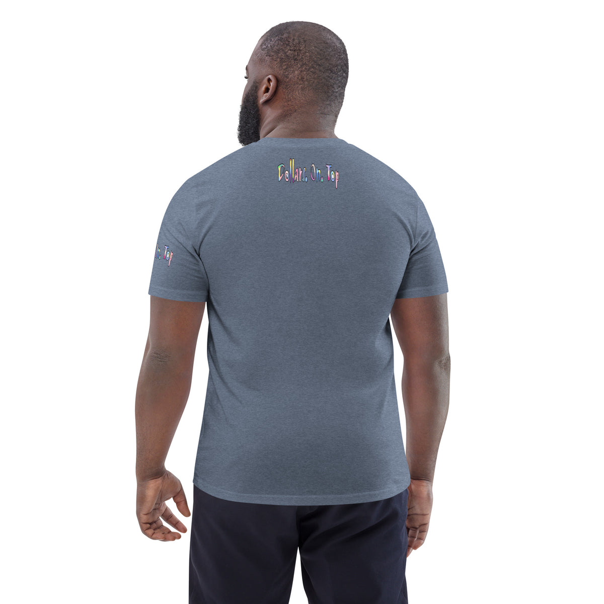 Dollars. On. Top Unisex Organic Cotton T-Shirt