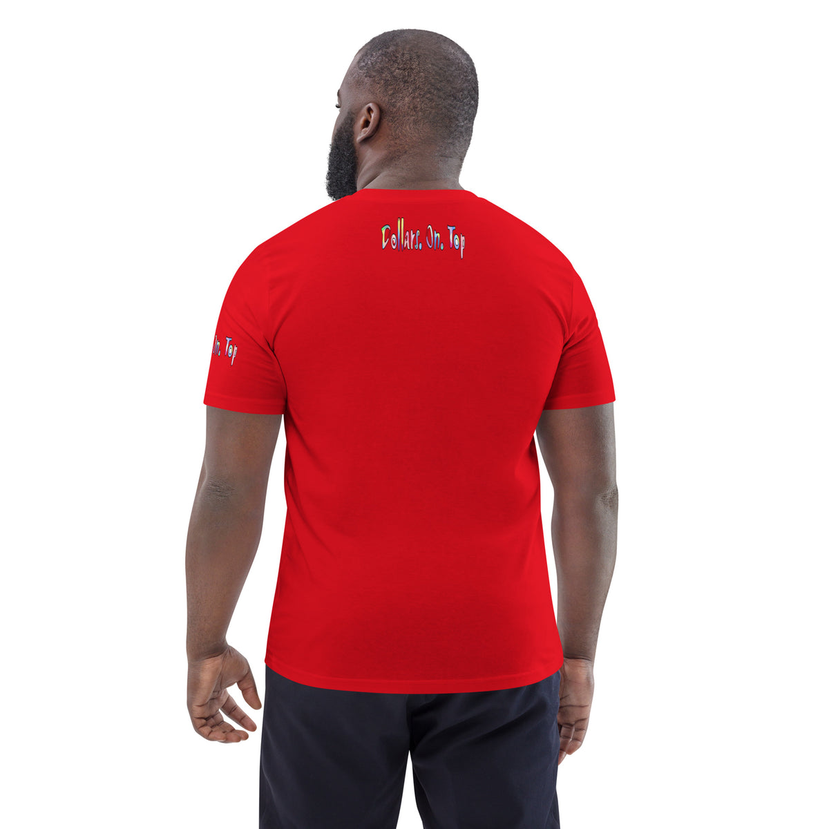 Dollars. On. Top Unisex Organic Cotton T-Shirt