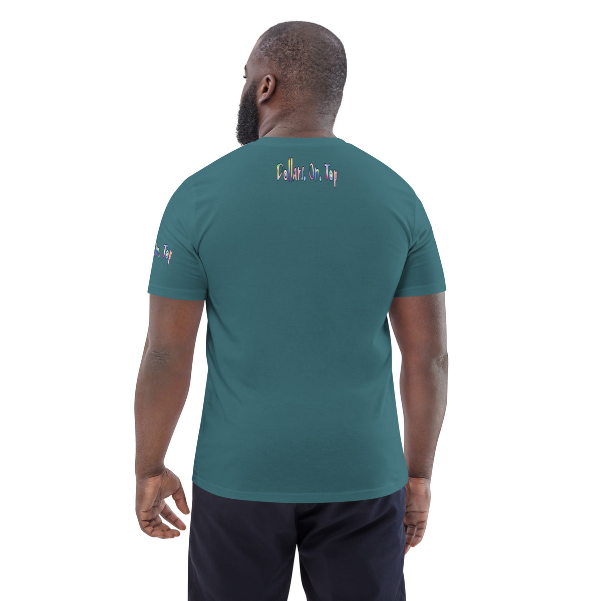 Dollars. On. Top Unisex Organic Cotton T-Shirt